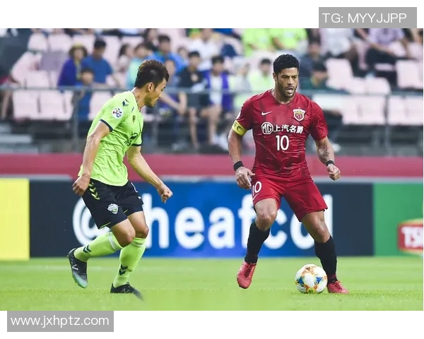 上港与全北激战回顾精彩录像重温比赛瞬间与精彩进球分析