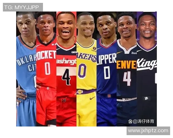 拉塞尔威斯布鲁克的篮球传奇与职业生涯的转折点分析