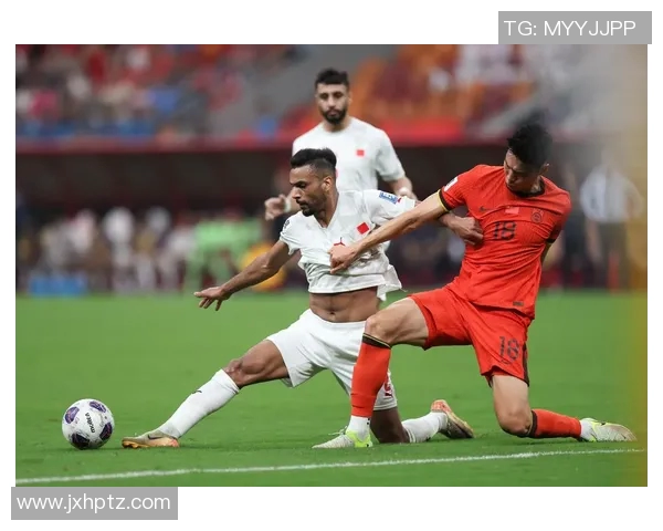 巴林与中国足球队激战正酣谁能在这场较量中脱颖而出 巴林与中国足球队激战正酣谁能在这场较量中脱颖而出