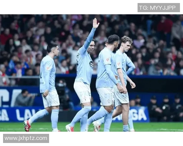 皇家社会与赫塔的激烈对决揭示西甲新赛季的竞争格局与球队实力对比